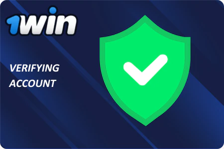 1Win Account Verification