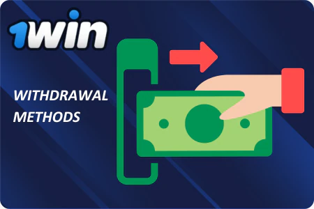 1Win Withdrawal Options